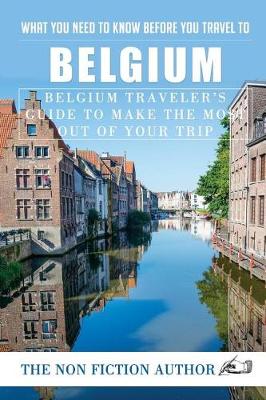 Book cover for What You Need to Know Before You Travel to Belgium