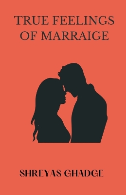 Book cover for True Feelings of Marraige