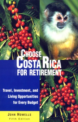 Book cover for Choose Costa Rica for Retirement