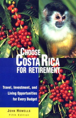 Cover of Choose Costa Rica for Retirement