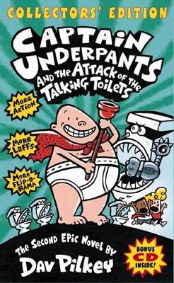 Cover of Captain Underpants and the Attack of the Talking Toilets (Captain Underpants #2 Collector's Edition)