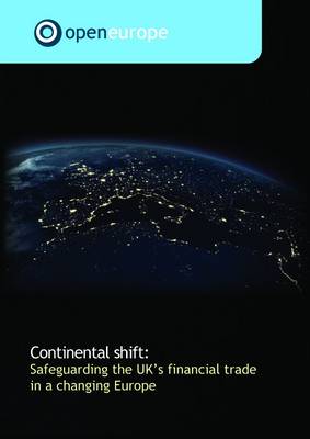 Book cover for Continental Shift: Safeguarding the UK's Financial Trade in a Changing Europe