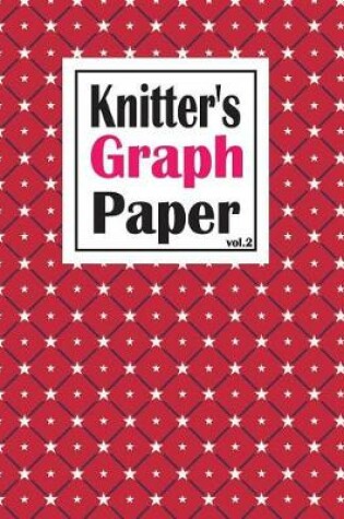 Cover of Knitter's Graph Paper Vol.2