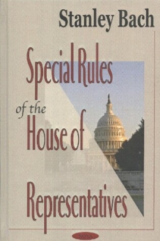 Cover of Special Rules of the House of Representatives