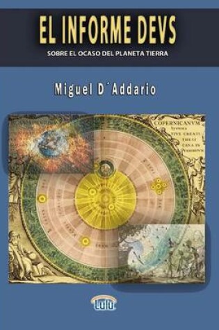 Cover of EL INFORME DEVS - Sobre el ocaso del planeta tierra