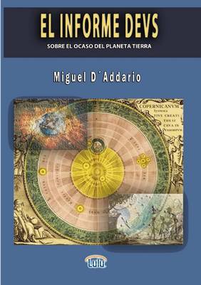 Book cover for EL INFORME DEVS - Sobre el ocaso del planeta tierra