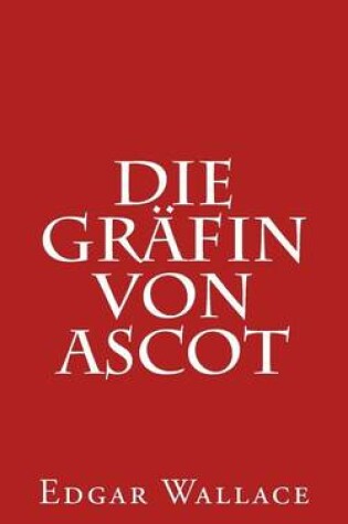 Cover of Die Gräfin Von Ascot