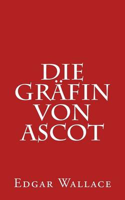 Book cover for Die Gräfin Von Ascot