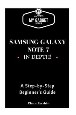 Cover of Samsung Galaxy Note 7 in Depth!