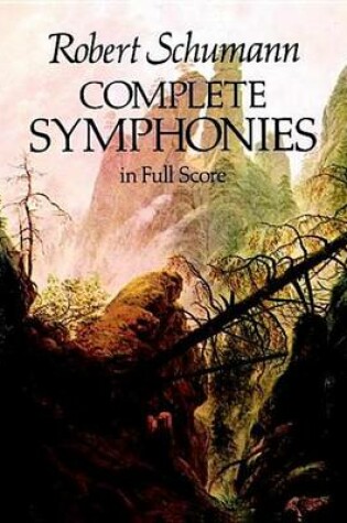 Cover of Complete Symphonies in Full Score