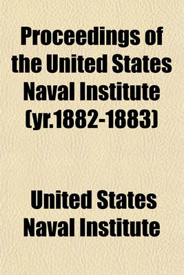 Book cover for Proceedings of the United States Naval Institute (Yr.1882-1883)