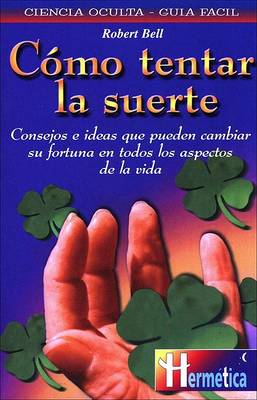 Book cover for Como Tentar La Suerte