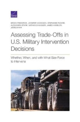 Cover of Assessing Trade-Offs in U.S. Military Intervention Decisions