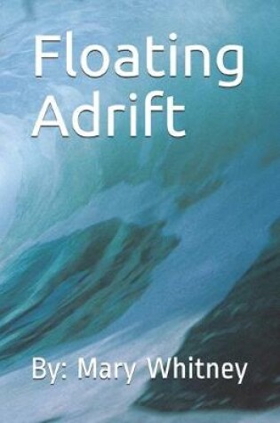 Cover of Floating Adrift