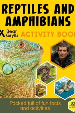 Cover of Bear Grylls Sticker Activity: Reptiles & Amphibians