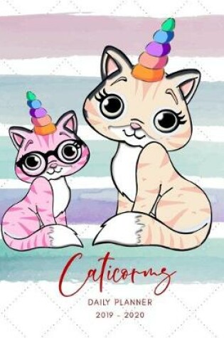 Cover of 2019 2020 15 Months Kitten Caticorns Unicorn Daily Planner