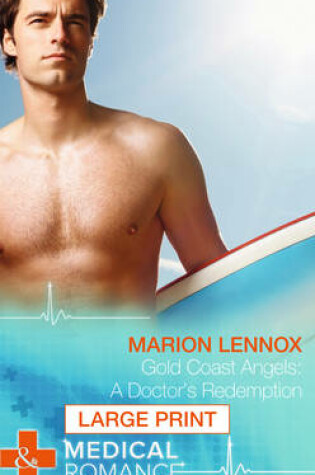 Cover of A Doctor's Redemption: Gold Coast Angels