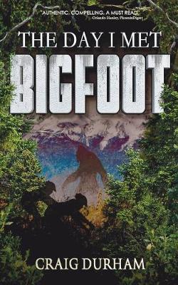 Book cover for The Day I Met Bigfoot