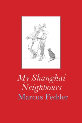 Book cover for My Shanghai Neighbours