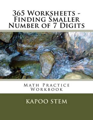 Book cover for 365 Worksheets - Finding Smaller Number of 7 Digits