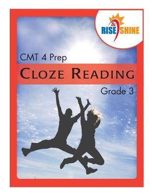 Book cover for Rise & Shine CMT 4 Prep Cloze Reading Grade 3