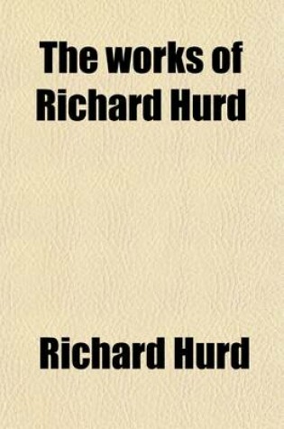 Cover of The Works of Richard Hurd (Volume 8)