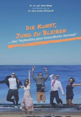 Book cover for Die Kunst, jung zu bleiben