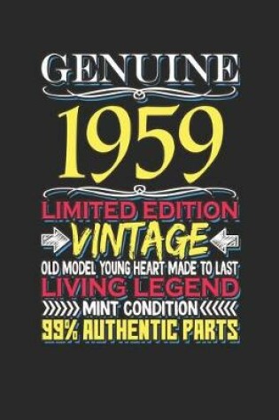 Cover of Genuine 1959 Limited Edition Vintage Old Model Young Heart Made to Last Living Legend Mint Condition 99% Authentic Parts