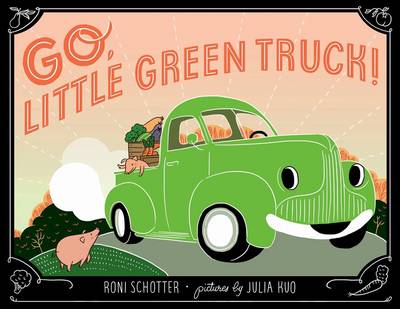 Book cover for Go, Little Green Truck!