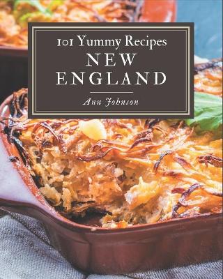 Book cover for 101 Yummy New England Recipes