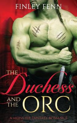 Book cover for The Duchess and the Orc