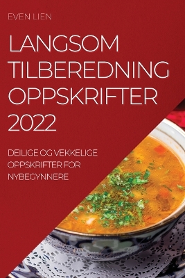 Cover of Langsom Tilberedning Oppskrifter 2022