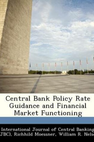 Cover of Central Bank Policy Rate Guidance and Financial Market Functioning