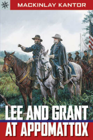 Cover of Lee and Grant at Appomattox