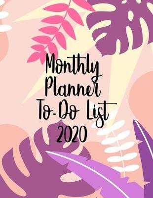 Book cover for Monthly Planner To-Do List 2020