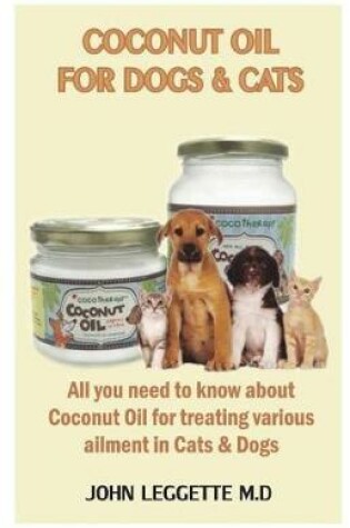 Cover of Coconut Oil for Dogs and Cats