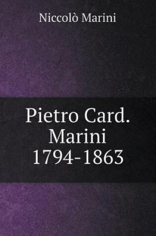 Cover of Pietro Card. Marini 1794-1863