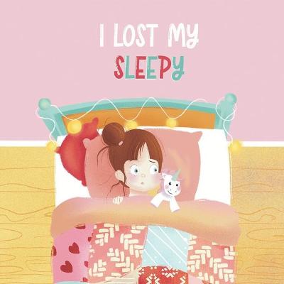 Book cover for I Lost My Sleepy