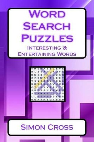 Cover of Word Search Puzzles Interesting & Entertaining Words