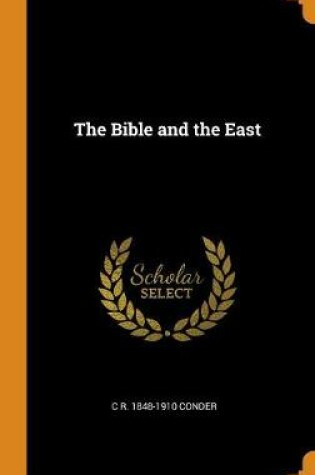 Cover of The Bible and the East