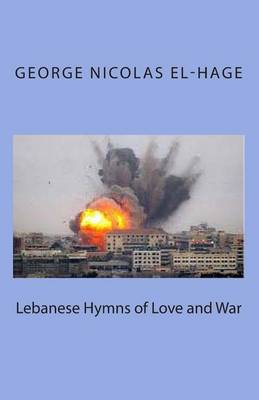 Book cover for Lebanese Hymns of Love and War