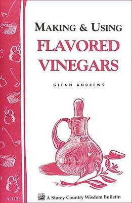 Book cover for Making & Using Flavored Vinegars