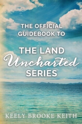 Cover of The Official Guidebook to The Land Uncharted Series