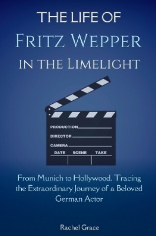 Cover of The life of Fritz Wepper in the Limelight