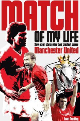 Cover of Manchester United Match of My Life