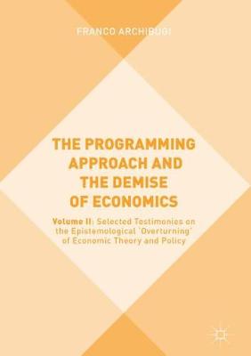 Book cover for The Programming Approach and the Demise of Economics