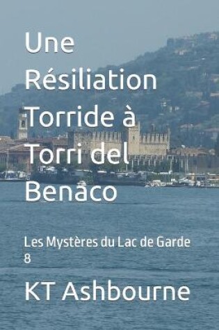 Cover of Une R�siliation Torride � Torri del Benaco