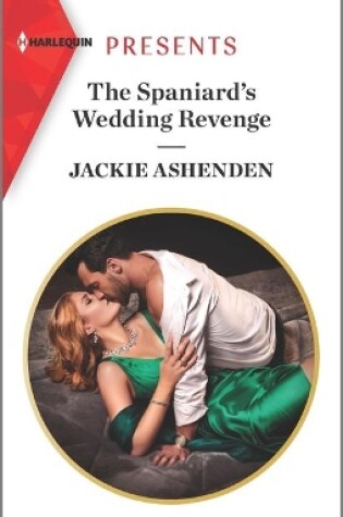 Cover of The Spaniard's Wedding Revenge