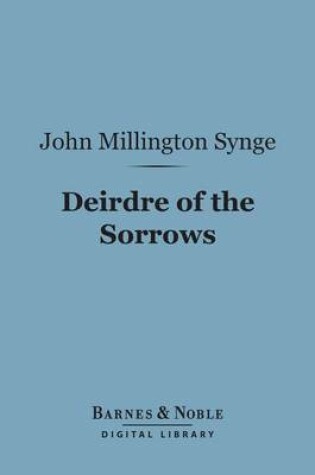 Cover of Deirdre of the Sorrows (Barnes & Noble Digital Library)
