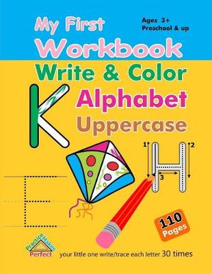 Book cover for My First Workbook - Write and Color Alphabet Uppercase